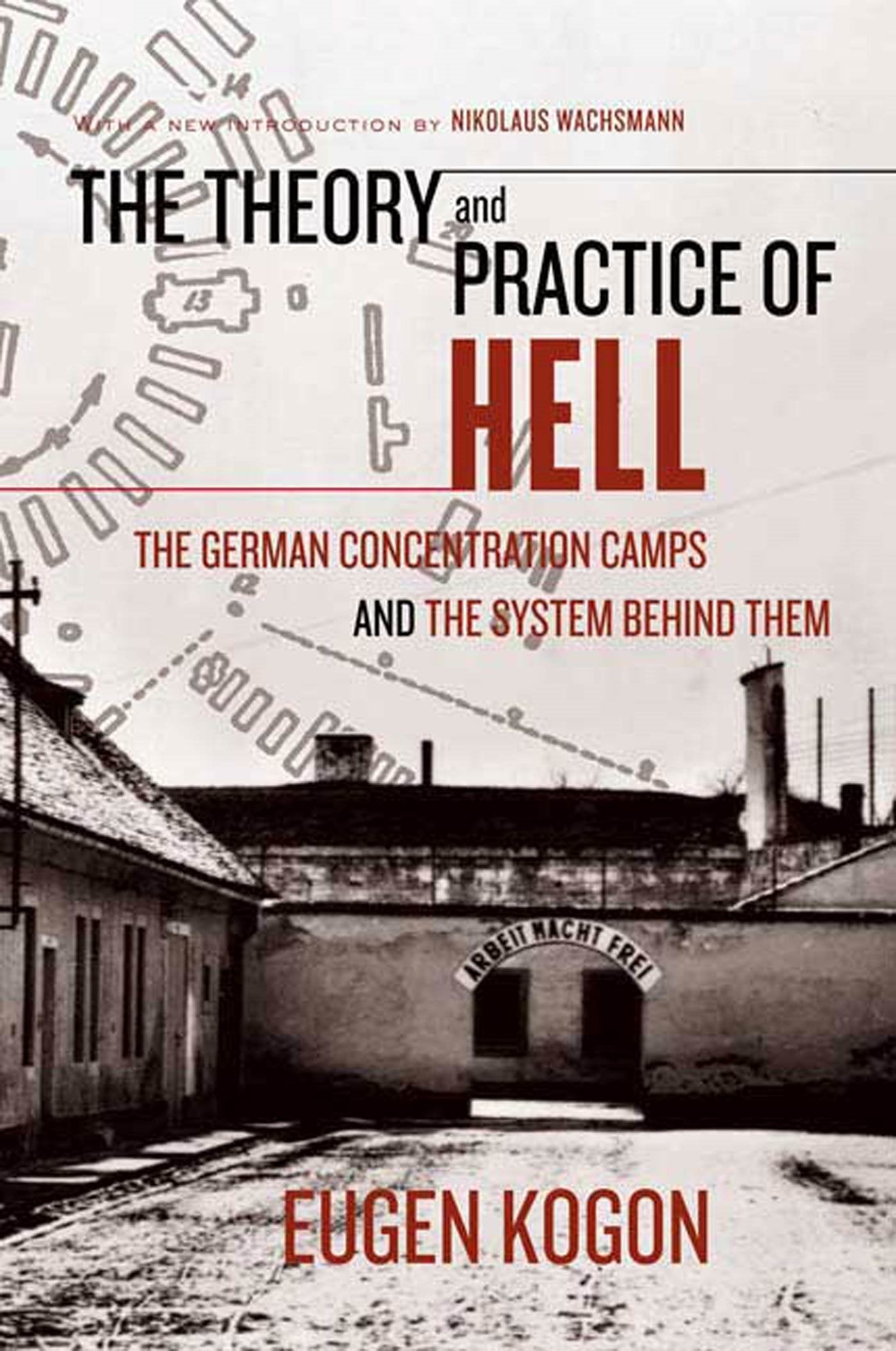 The Theory and Practice of Hell: The German Concentration Camps and the System Behind Them,Used