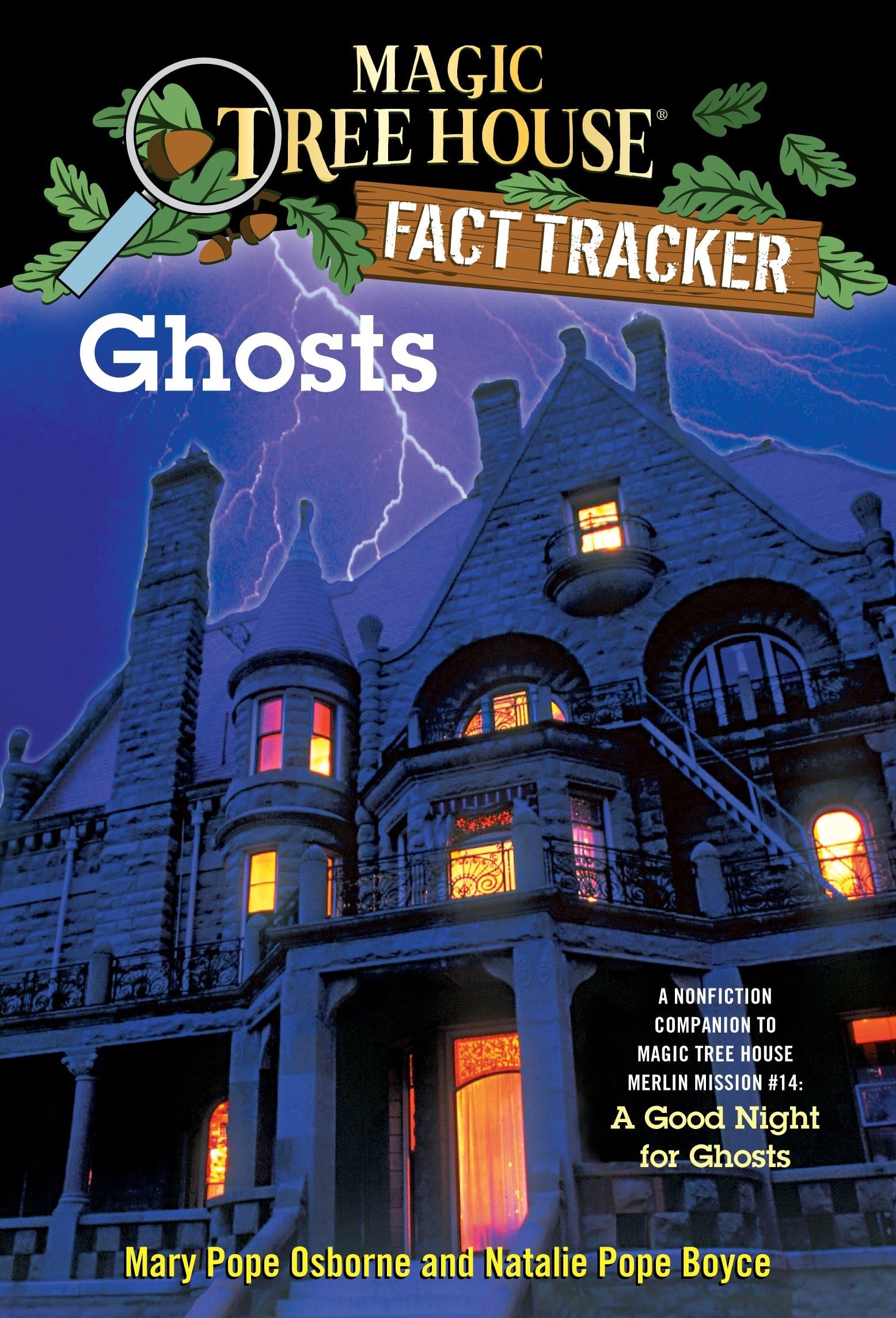 Ghosts: A Nonfiction Companion To Magic Tree House Merlin Mission #14: A Good Night For Ghosts,New