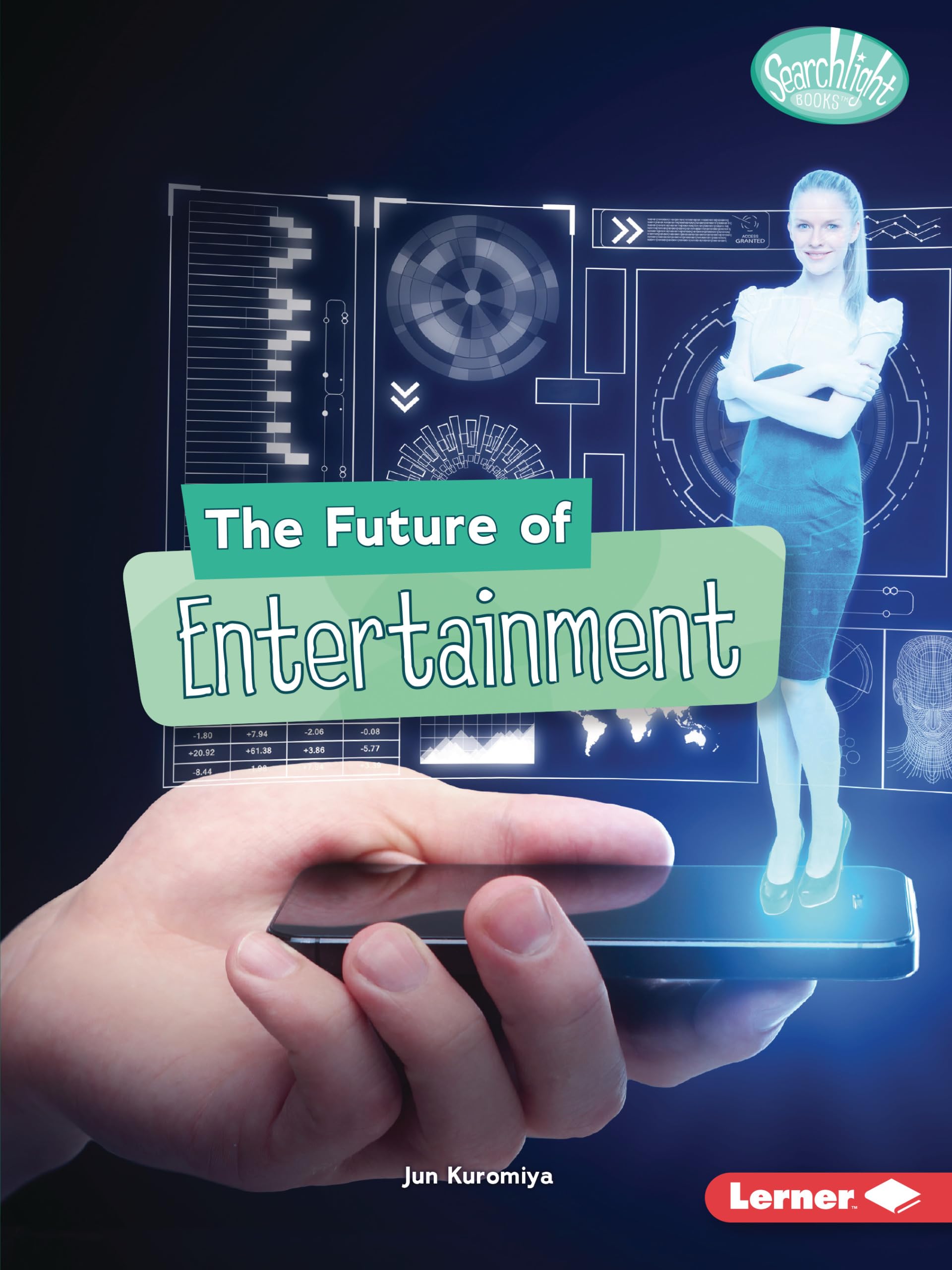 The Future of Entertainment (Searchlight Books   Future Tech),Used
