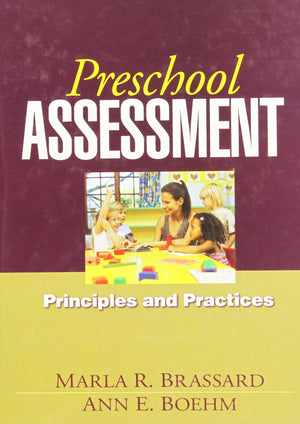 Preschool Assessment: Principles and Practices,New
