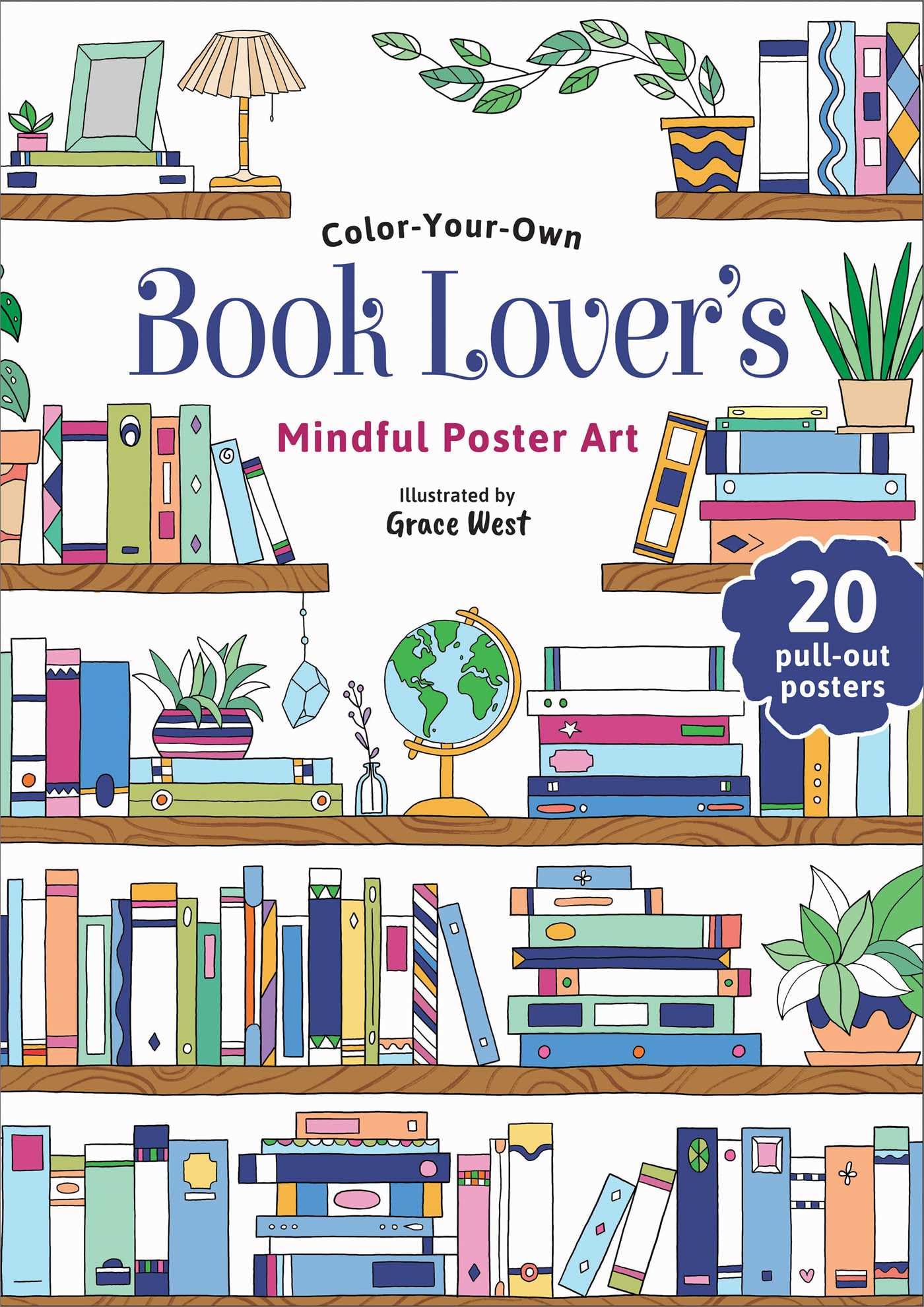 Book LoverS Coloring Book: ColorYourOwn Mindful Poster Art