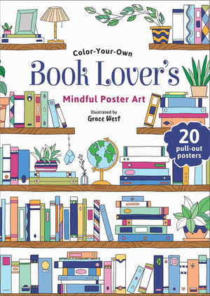 Book LoverS Coloring Book: ColorYourOwn Mindful Poster Art