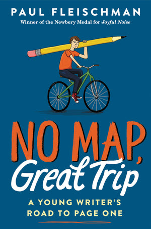 No Map, Great Trip: A Young Writers Road to Page One,Used