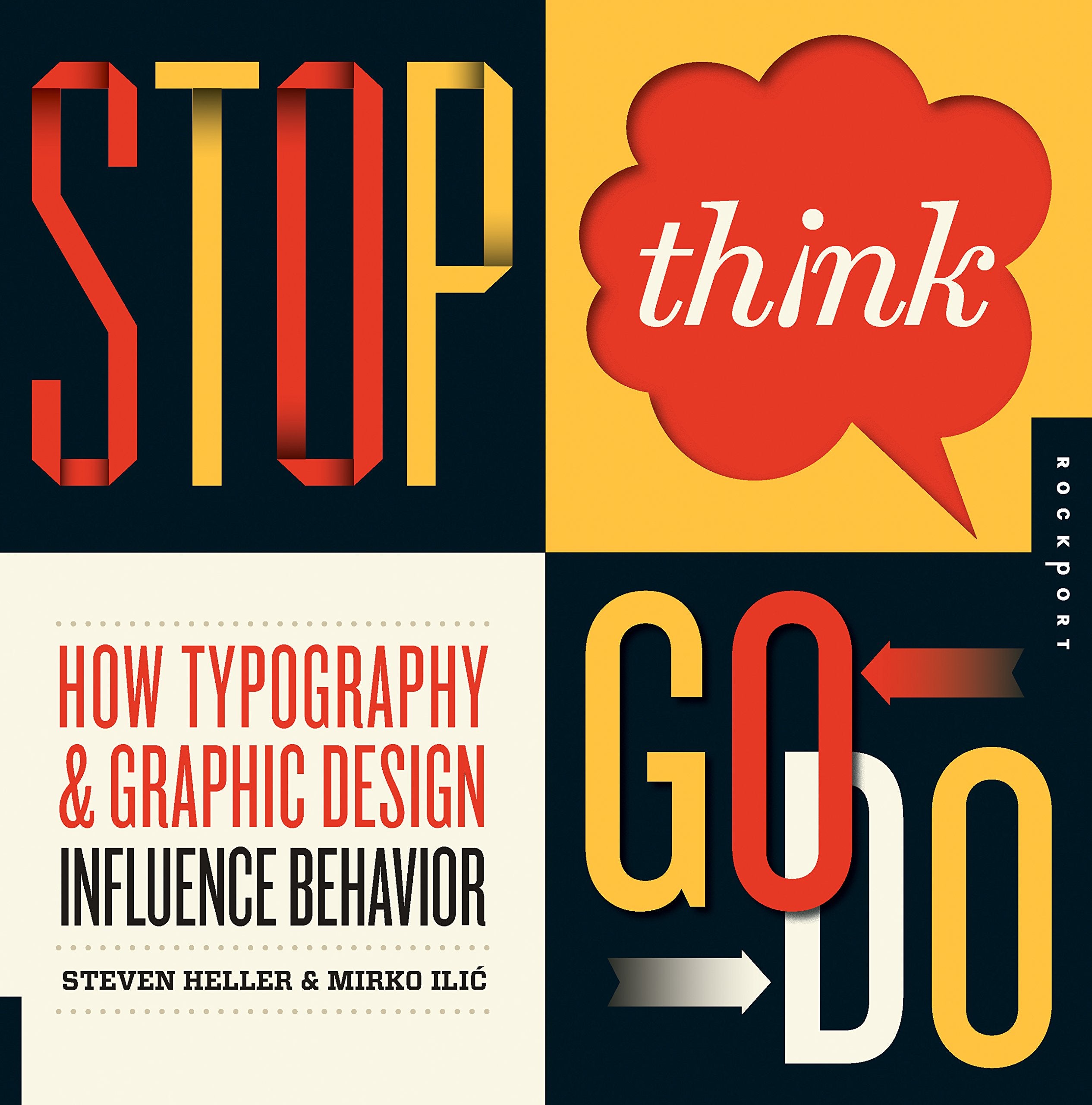 Stop, Think, Go, Do: How Typography and Graphic Design Influence Behavior,Used