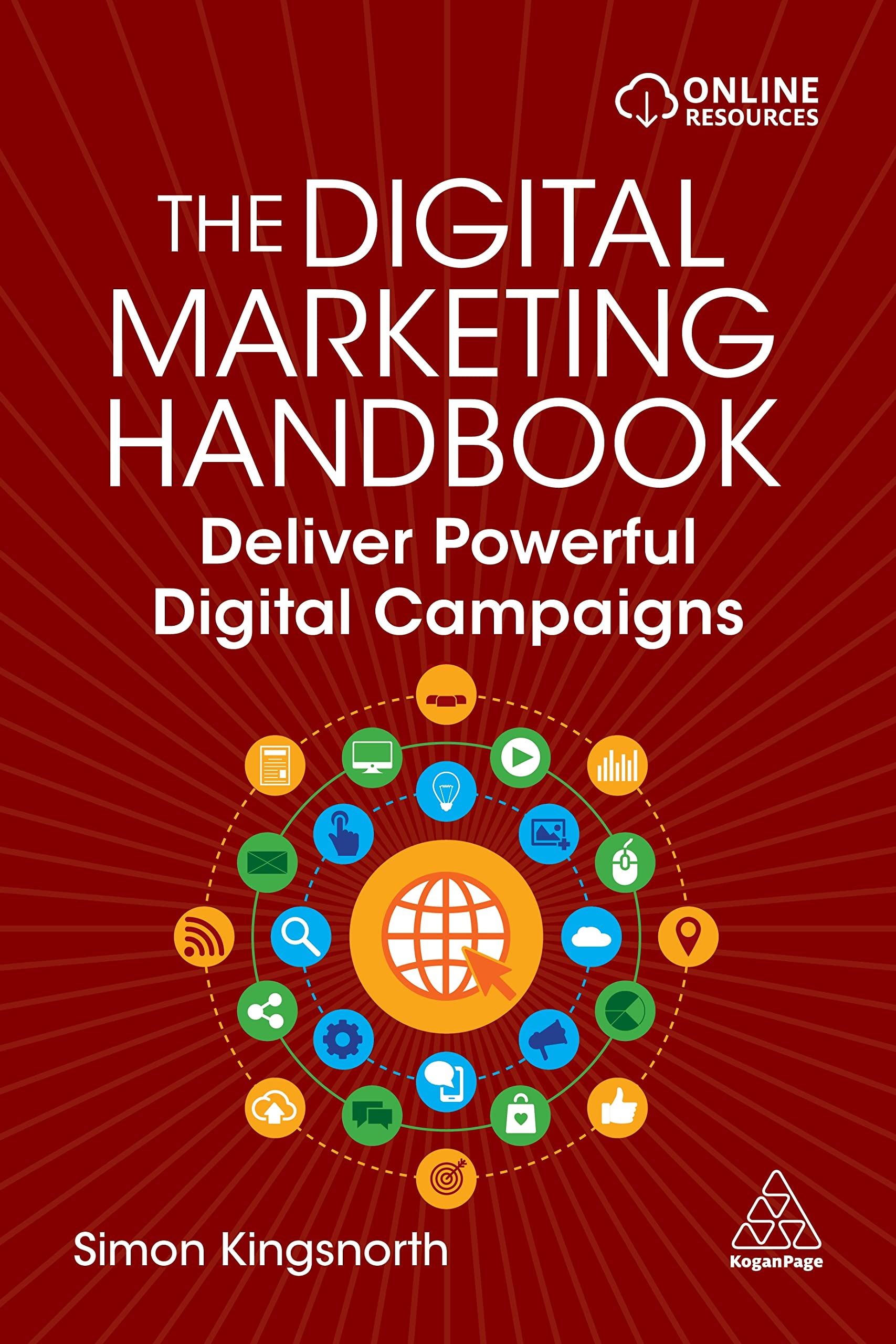 The Digital Marketing Handbook: Deliver Powerful Digital Campaigns,Used