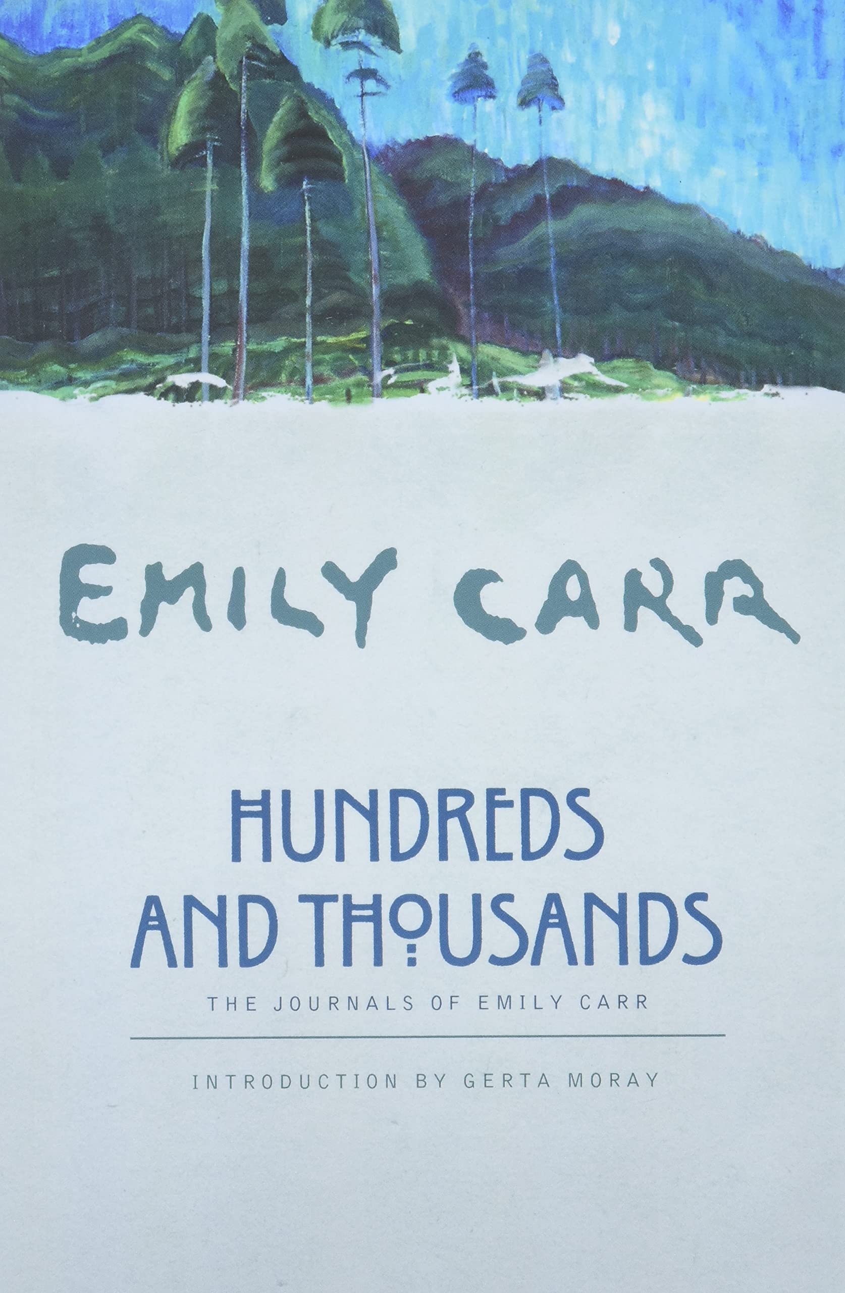 Hundreds and Thousands: The Journals of Emily Carr,Used