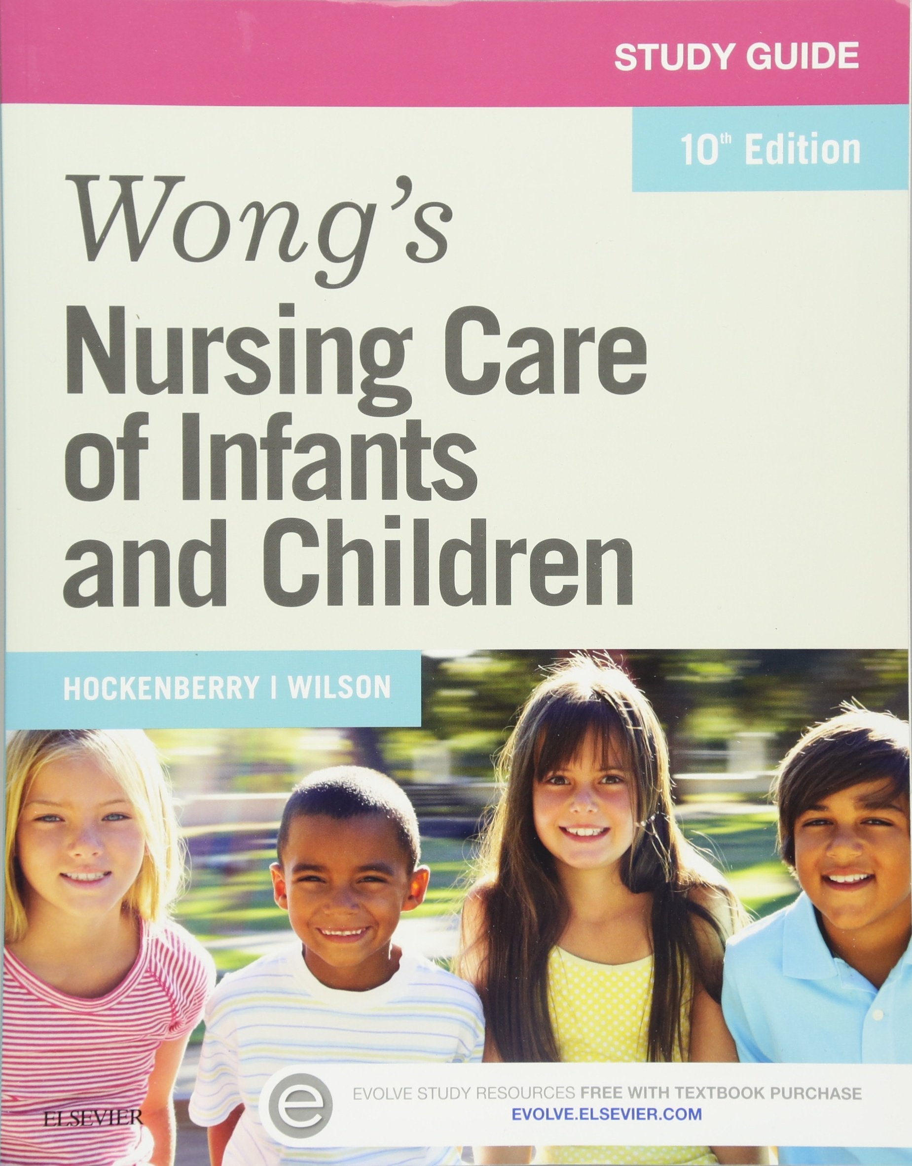 Study Guide for Wong's Nursing Care of Infants and Children, 10th Edition,Used