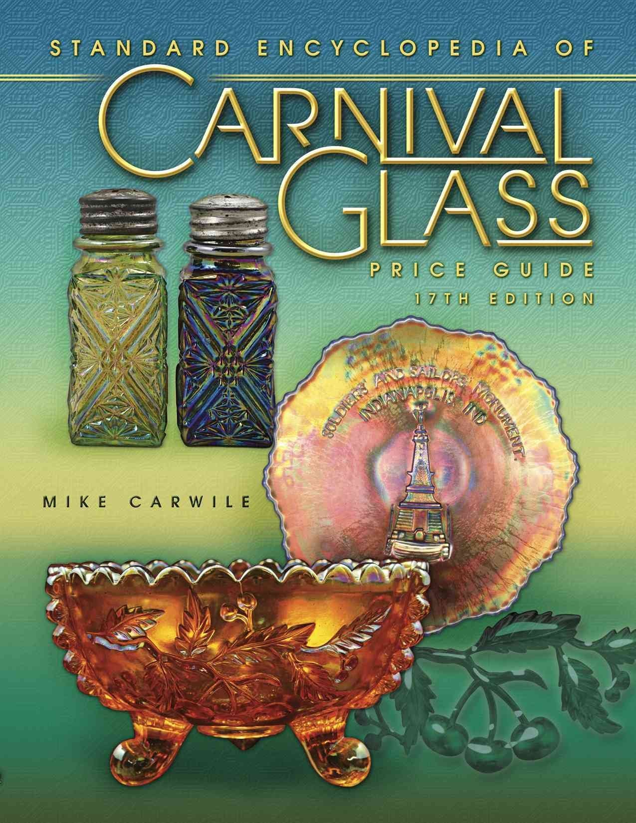 Price Guide to Standard Carnival Glass 17th Edition (Standard Carnival Glass Price Guide),Used