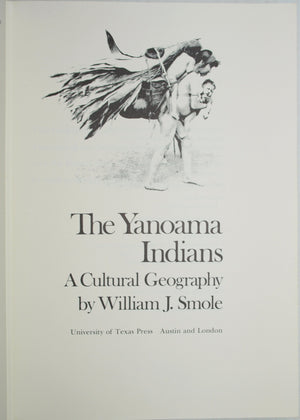 The Yanoama Indians: A Cultural Geography (Texas Pan American Series),Used