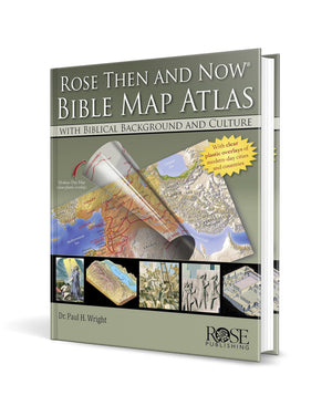 Rose Then And Now Bible Map Atlas: With Biblical Background And Culture,New