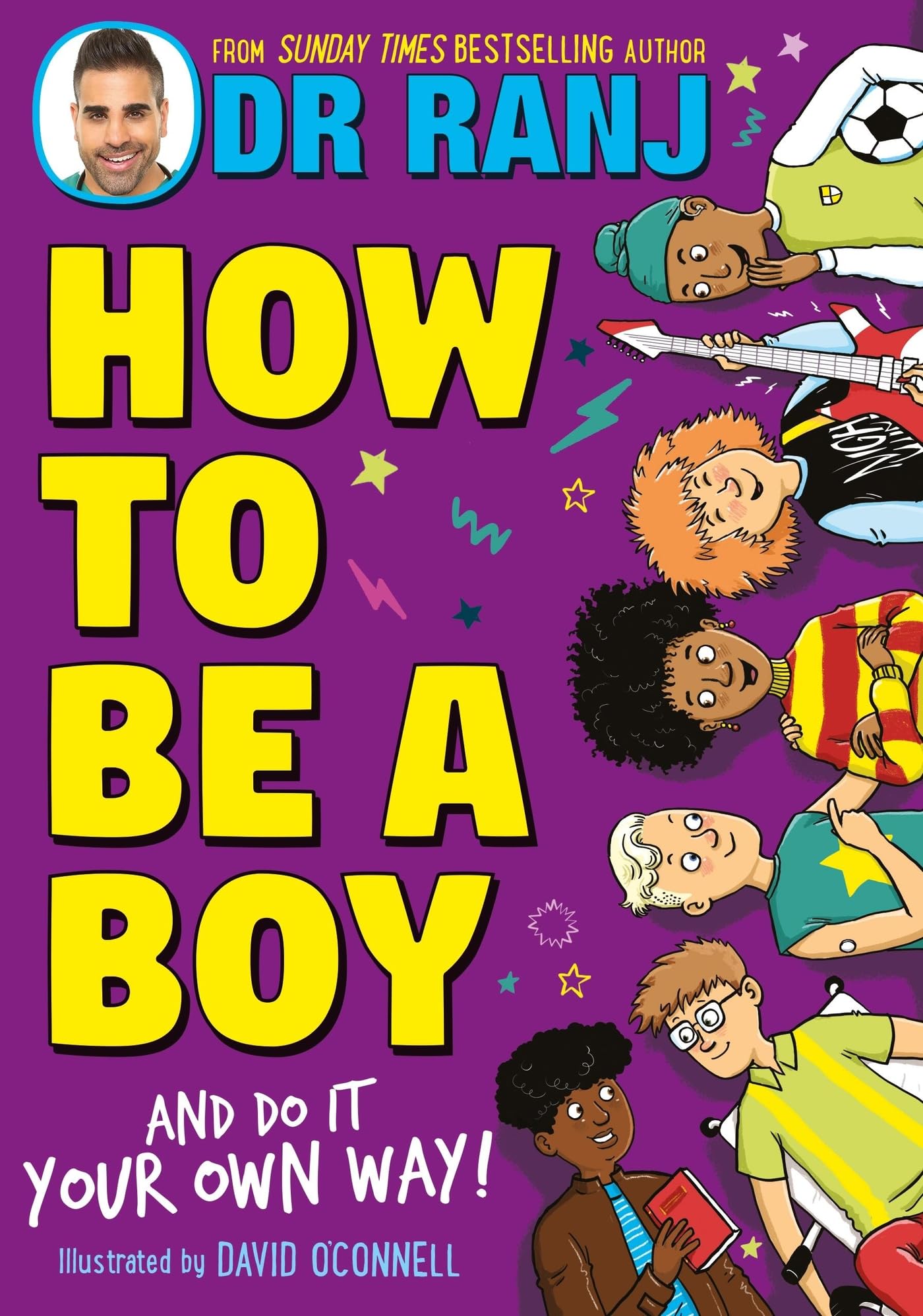 How To Be A Boy: And Do It Your Own Way