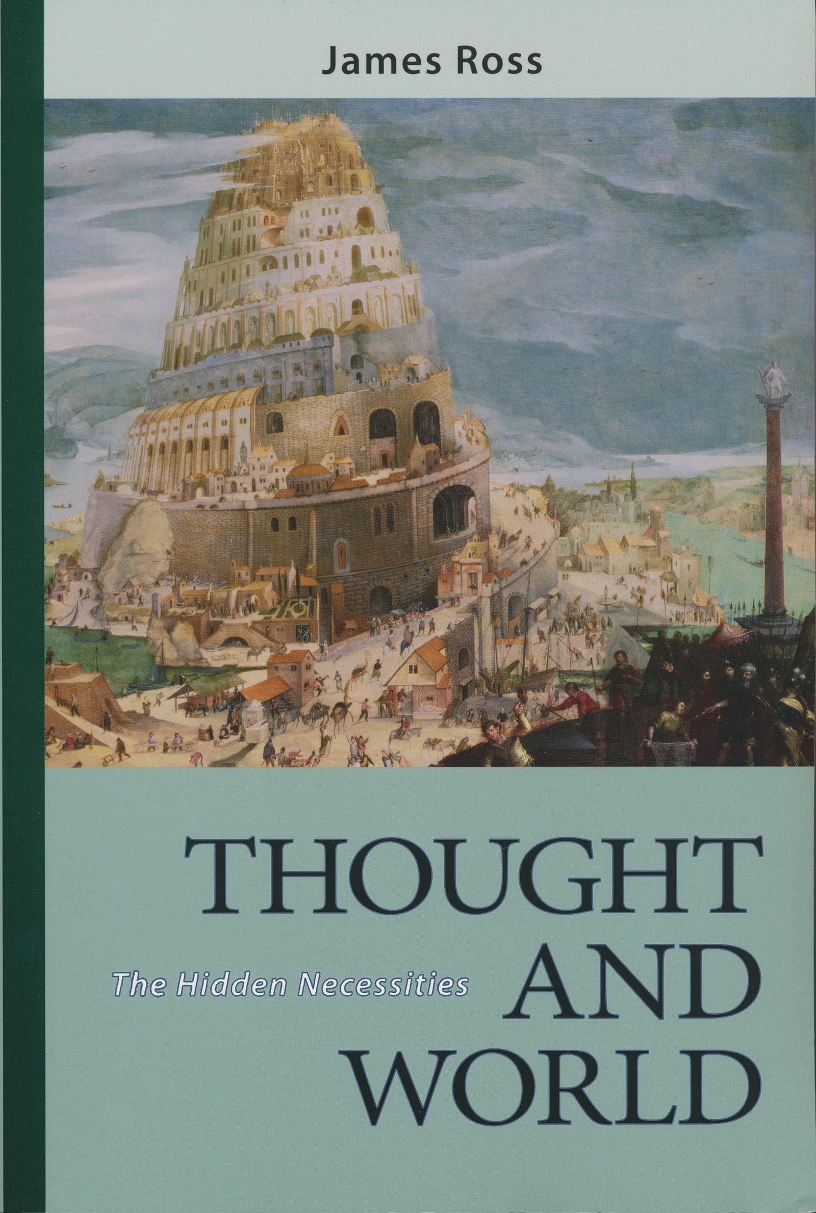 Thought and World: The Hidden Necessities,New