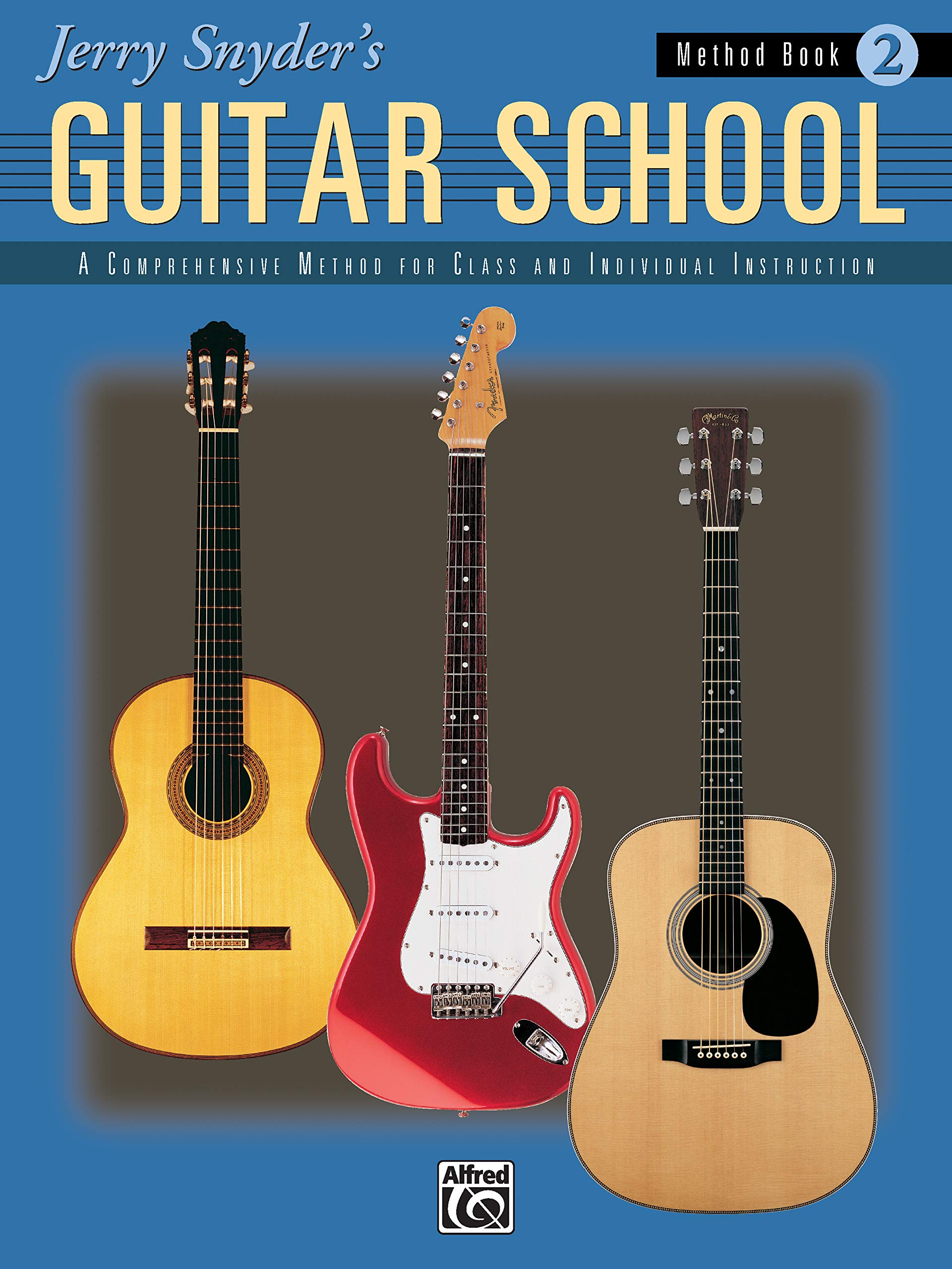 Jerry Snyder's Guitar School, Method Book, Bk 2: A Comprehensive Method for Class and Individual Instruction (Jerry Snyder's Gui,Used