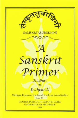 SamskrtaSubodhini: A Sanskrit Primer (Volume 47) (Michigan Papers On South And Southeast Asia),Used