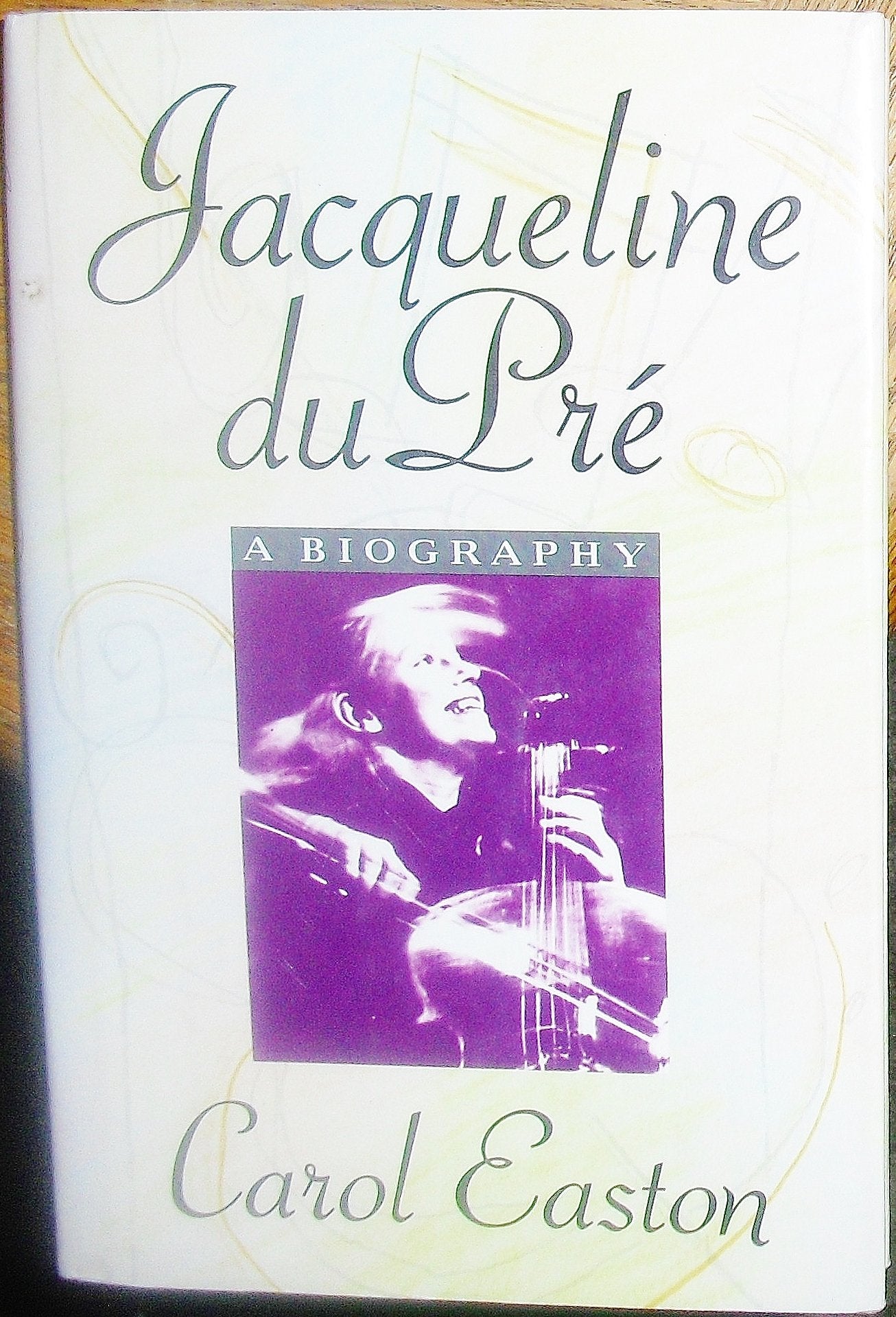 Jacqueline Du Pre: A Life-new