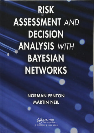 Risk Assessment And Decision Analysis With Bayesian Networks