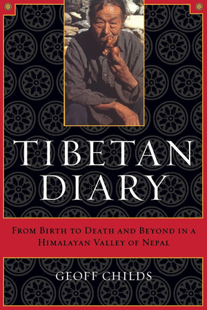Tibetan Diary: From Birth to Death and Beyond in a Himalayan Valley of Nepal,Used