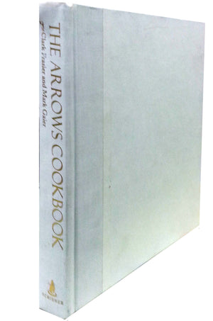 The Arrows Cookbook: Cooking and Gardening from Maine's Most Beautiful Farmhouse Restaurant,Used