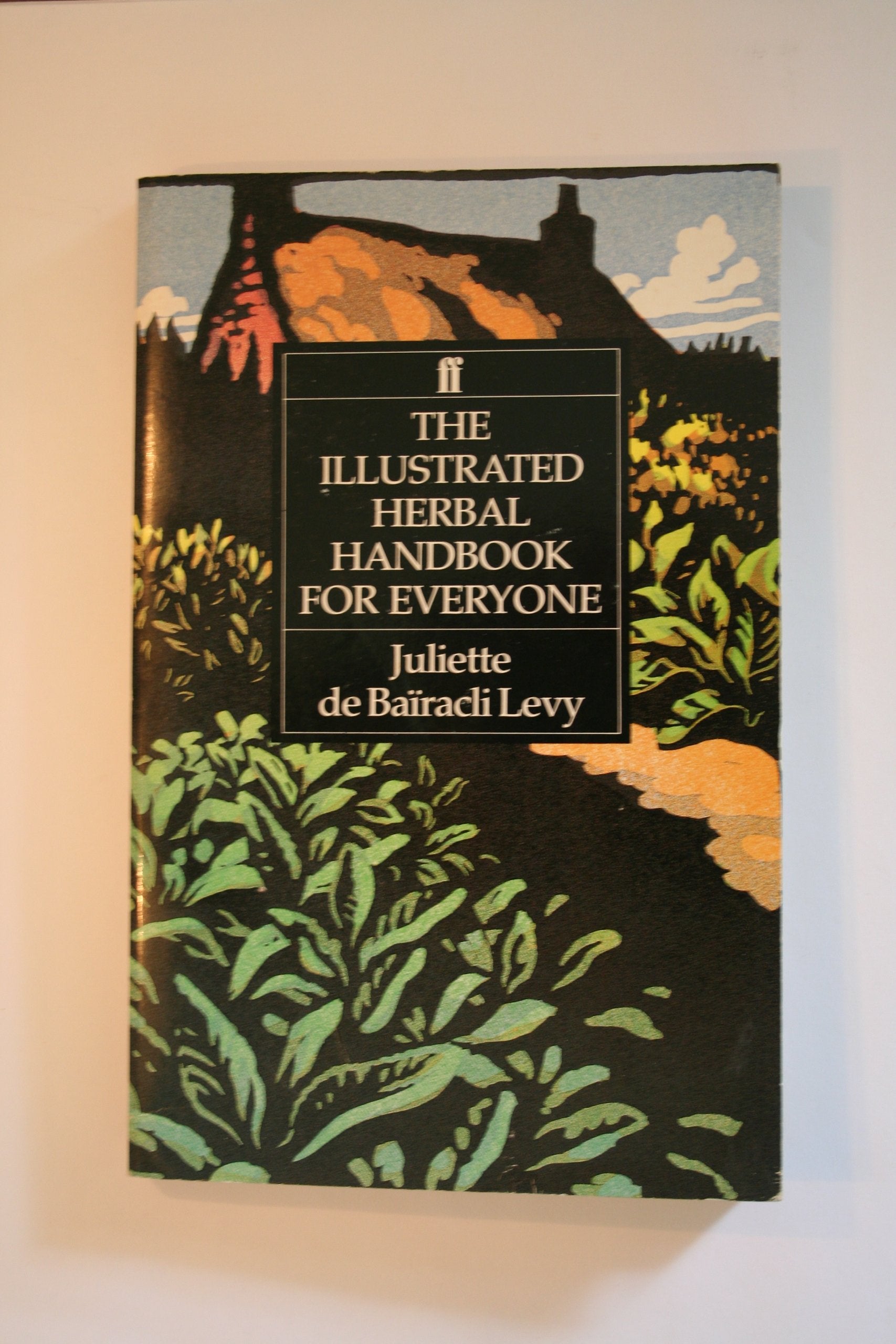The Illustrated Herbal Handbook for Everyone,Used