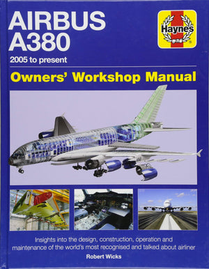 Airbus A380 Owner'S Workshop Manual: 2005 To Present