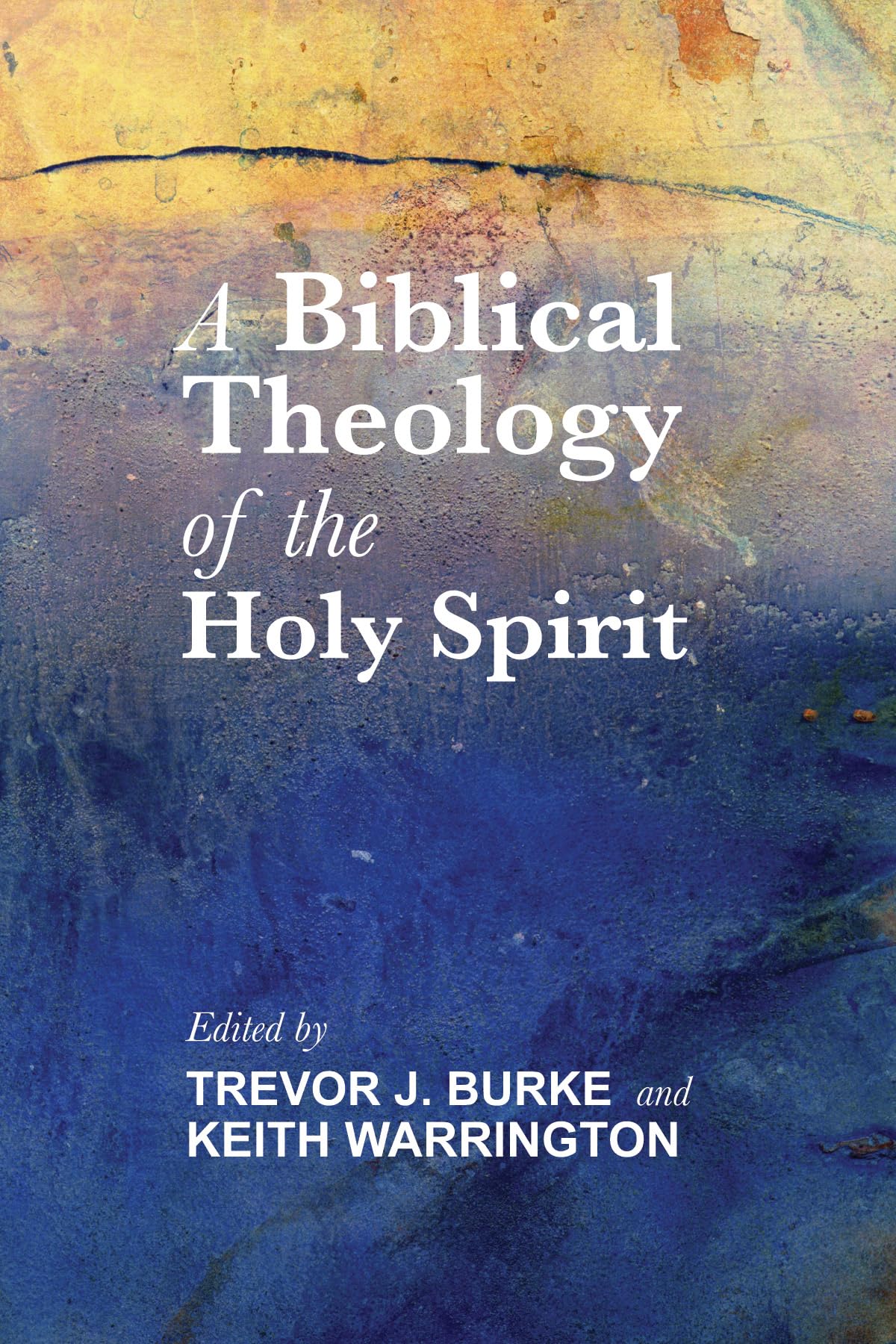 A Biblical Theology of the Holy Spirit,Used