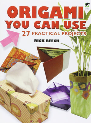 Origami You Can Use: 27 Practical Projects (Dover Origami Papercraft),Used