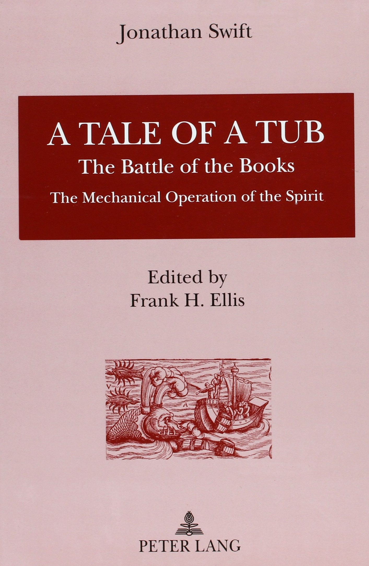A Tale Of A Tub: The Battle Of The Books; The Mechanical Operation Of The Spirit,Used