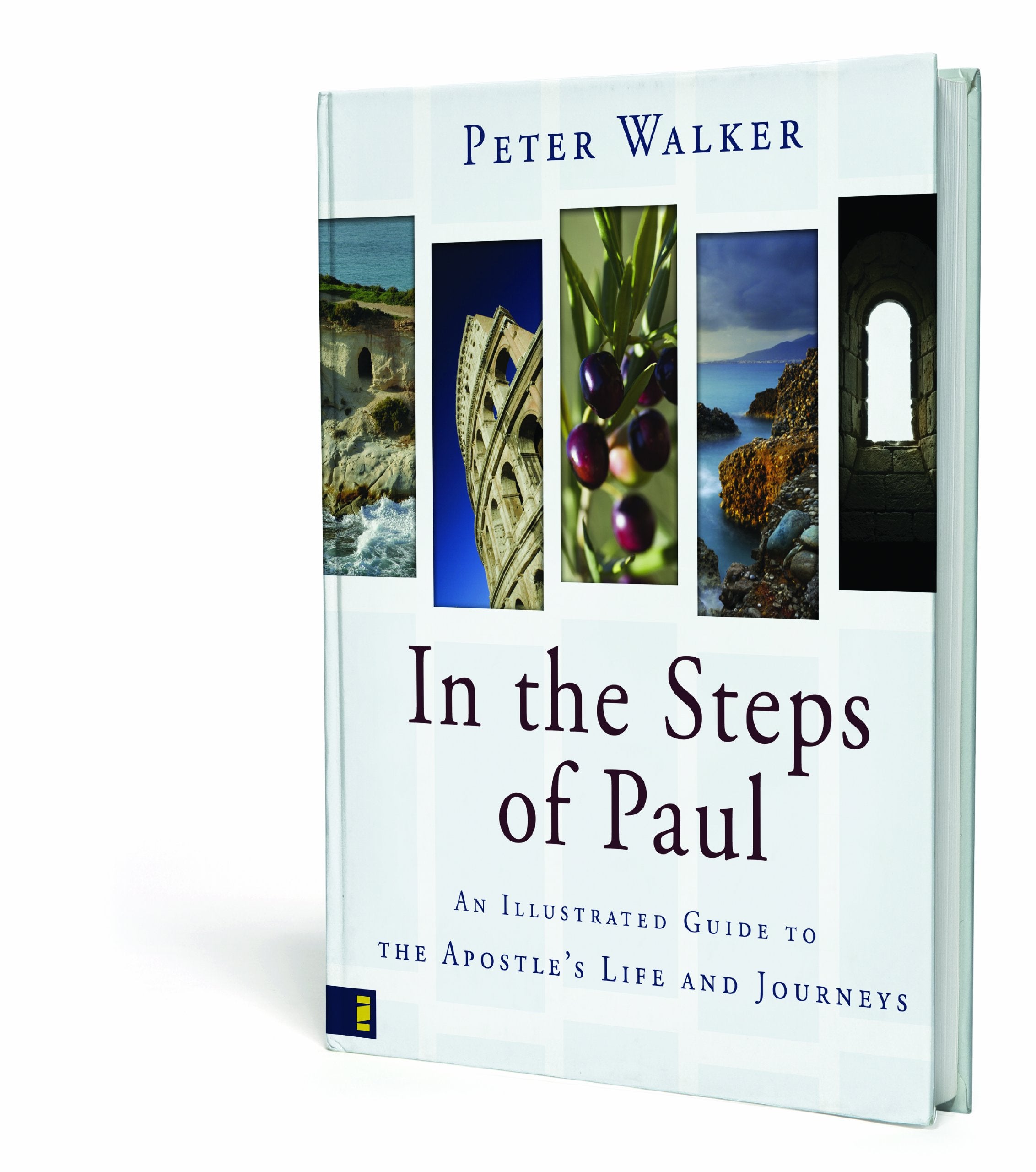 In the Steps of Paul: An Illustrated Guide to the Apostle's Life and Journeys,Used