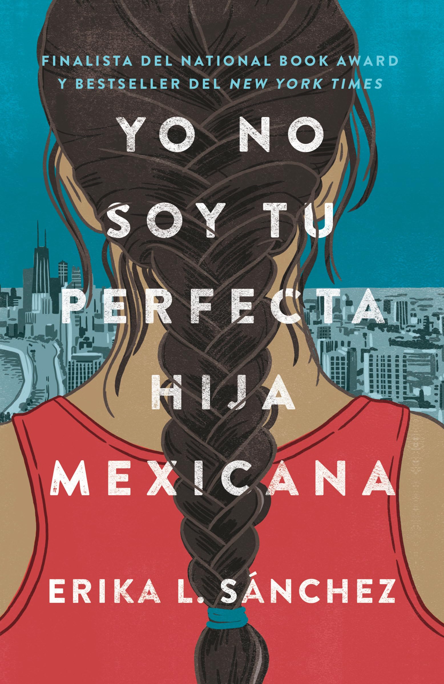 Yo no soy tu perfecta hija mexicana / I Am Not Your Perfect Mexican Daughter (Spanish Edition),New