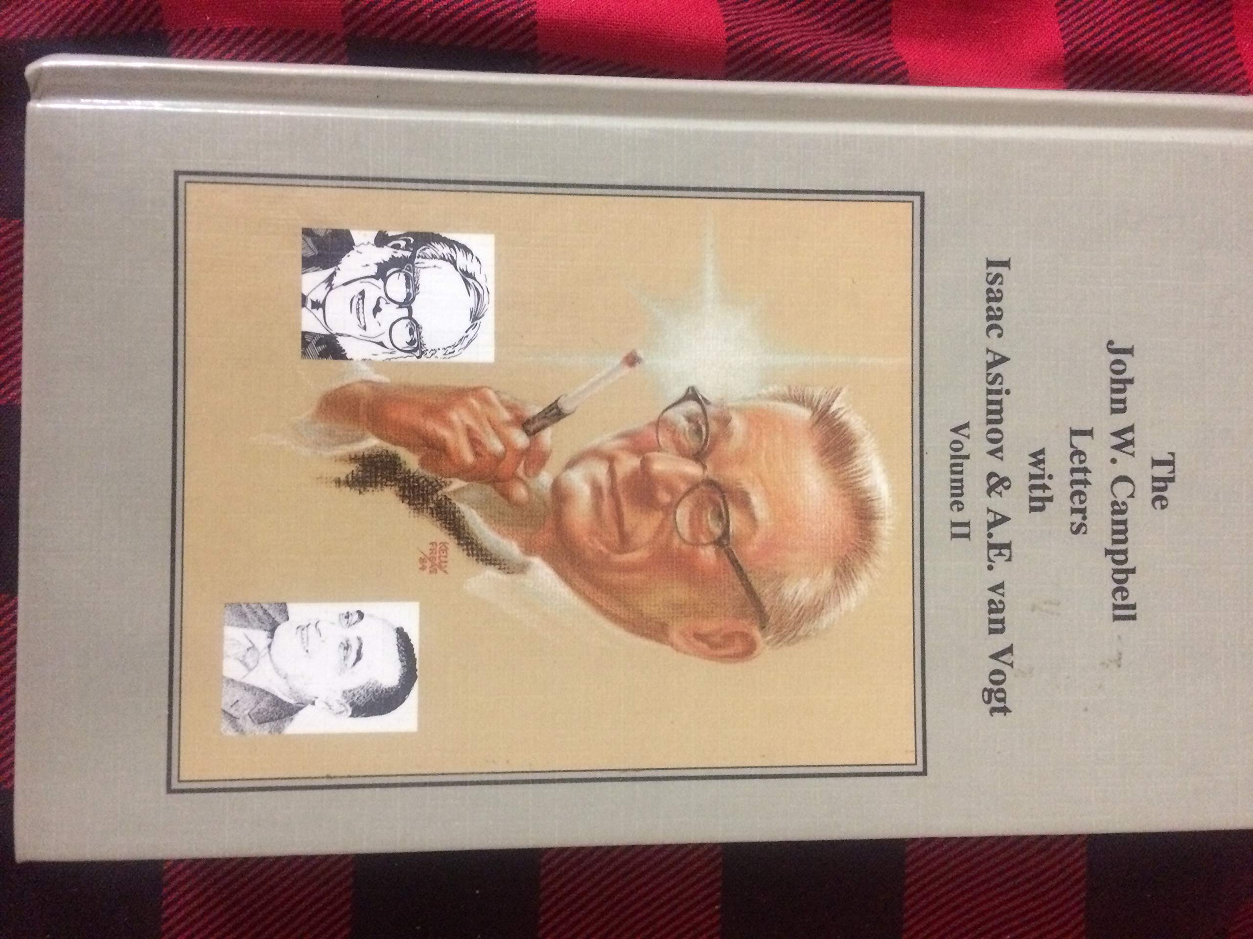 The John W. Campbell Letters With Isaac Asimov and A.E. Van Vogt,Used