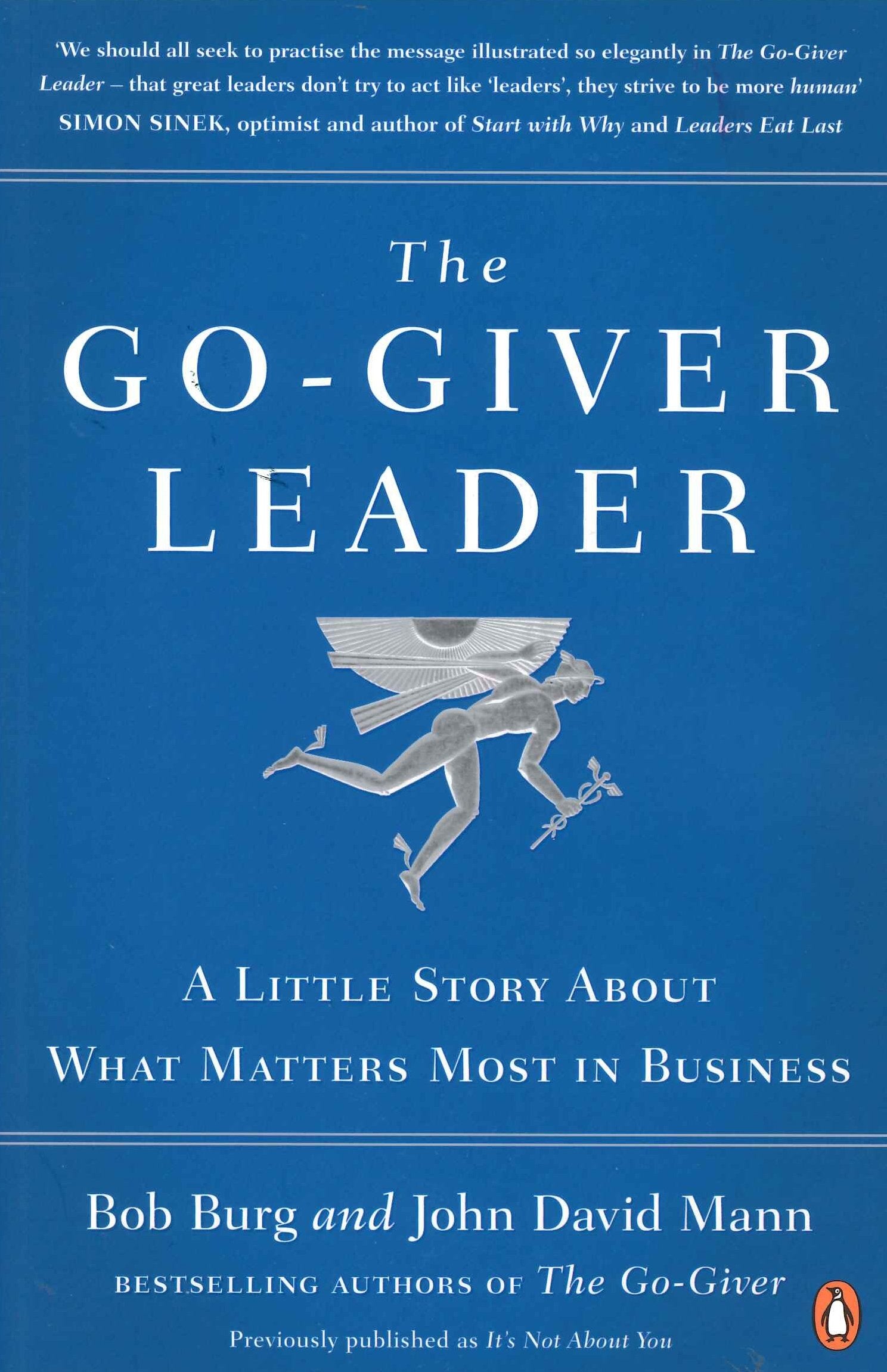 The GoGiver Leader: A Little Story About What Matters Most in Business,Used