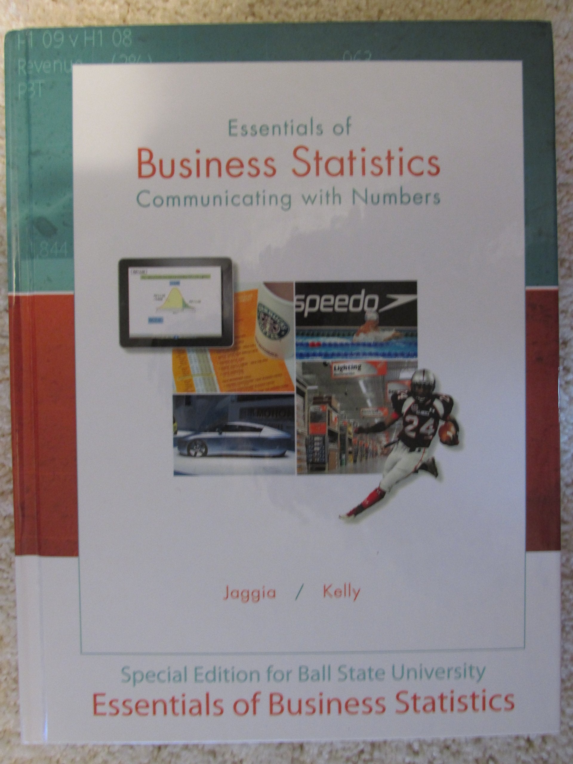 Business Statistics: Communicating with Numbers,New