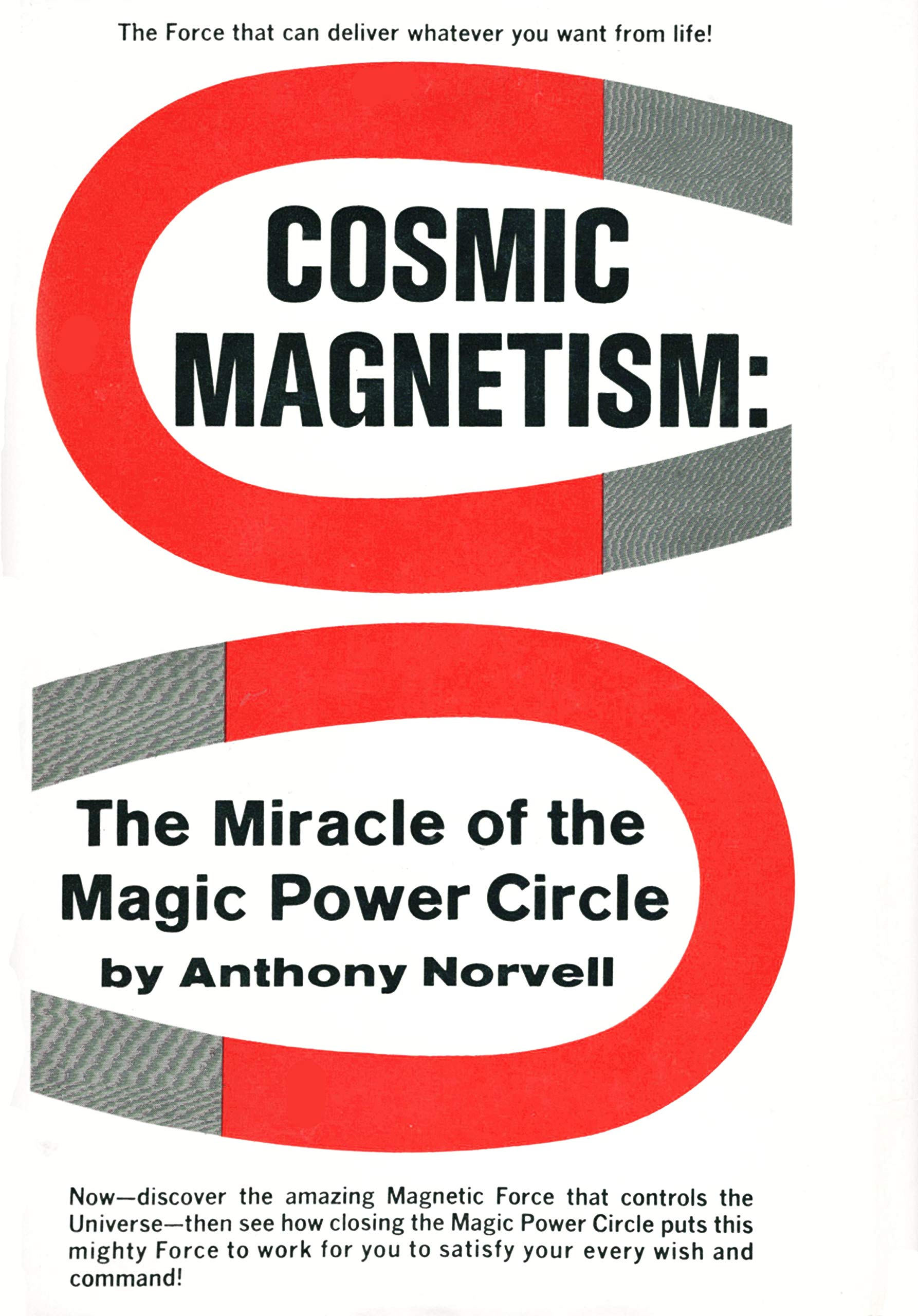 Cosmic Magnetism: The Miracle Of The Magic Power Circle,New
