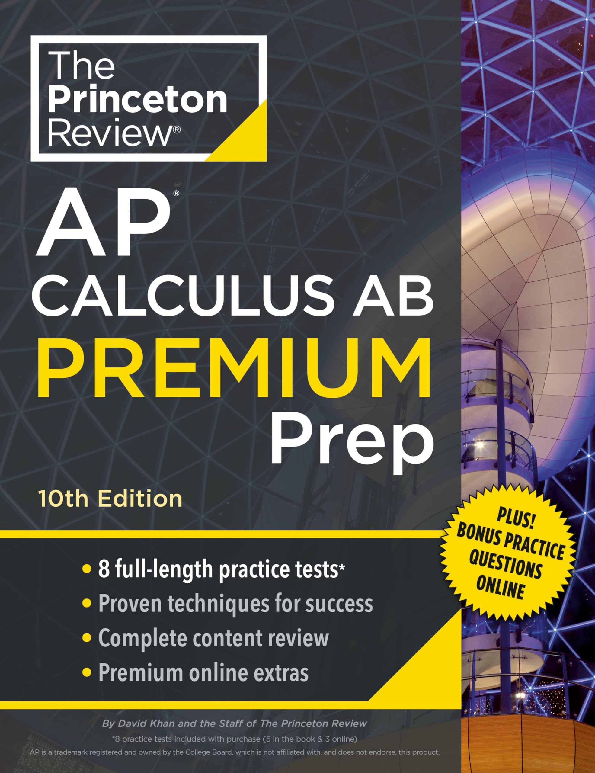Princeton Review Ap Calculus Ab Premium Prep, 10Th Edition: 8 Practice Tests + Complete Content Review + Strategies & Techniques,New