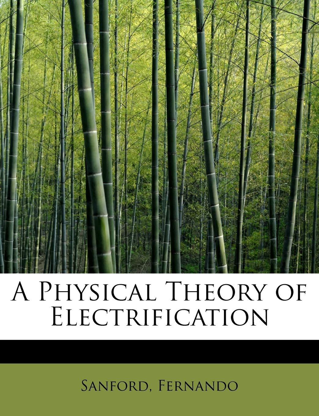 A Physical Theory of Electrification,Used
