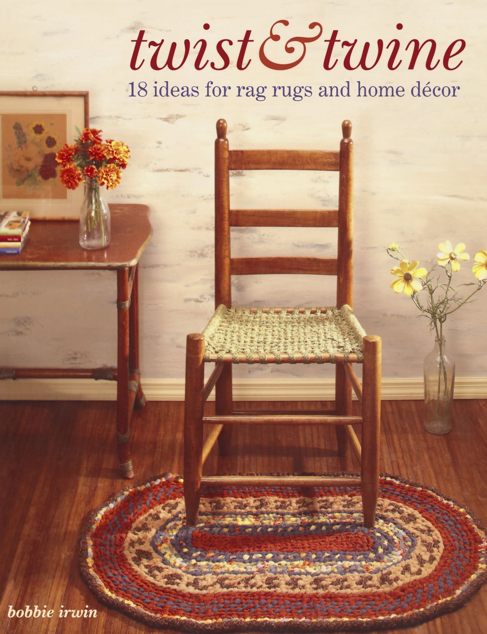Twist & Twine: 18 Ideas for Rag Rugs and Home Decor,New