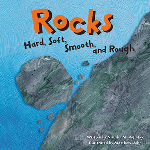 Rocks: Hard, Soft, Smooth, and Rough (Amazing Science),New
