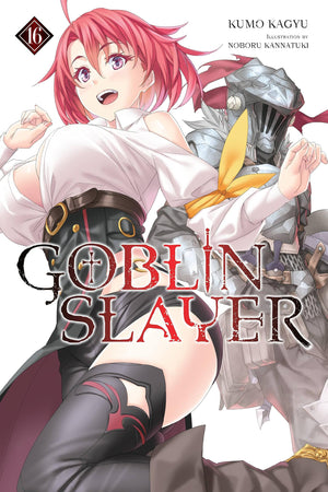 Goblin Slayer, Vol. 16 (Light Novel) (Volume 16) (Goblin Slayer (Light Novel), 16),New