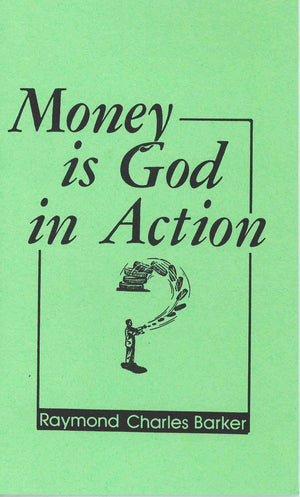 MONEY IS GOD IN ACTION,New