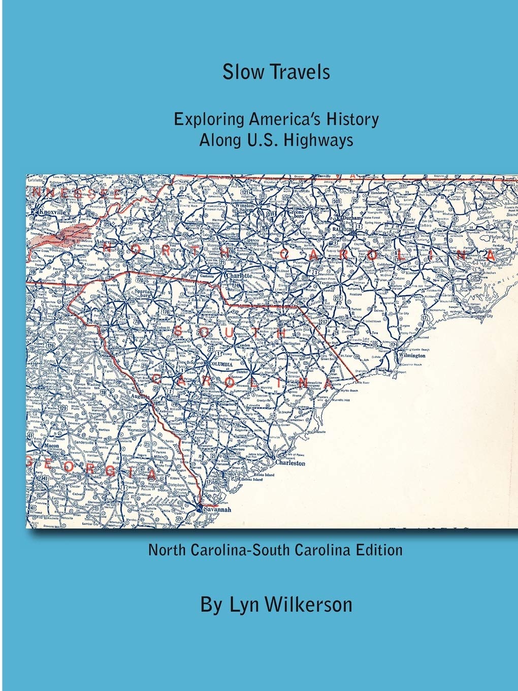 Slow TravelsNorth Carolina and South Carolina,Used