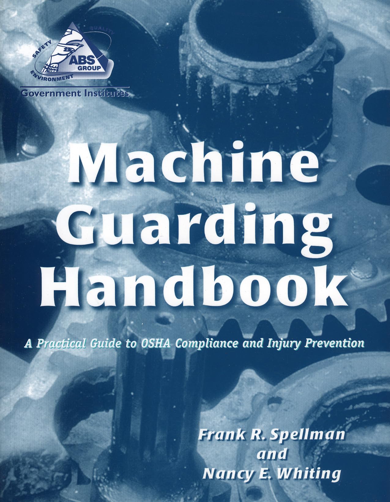 Machine Guarding Handbook: A Practical Guide to OSHA Compliance and Injury Prevention,Used