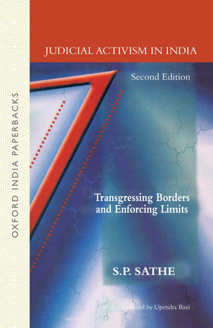 Judicial Activism in India: Transgressing Borders and Enforcing Limits (Law in India Series),Used