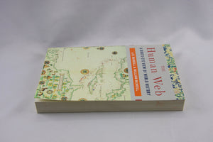 The Human Web: A Bird'sEye View of World History,New