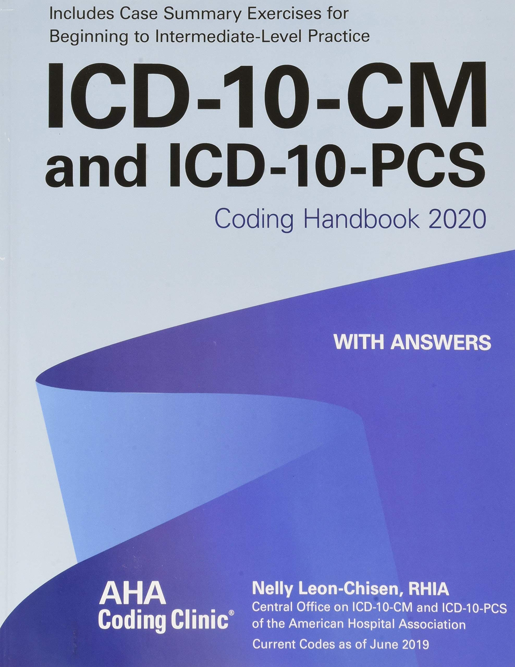 Icd10Cm And Icd10Pcs Coding Handbook, With Answers 2020: Includes Case Summary Exercises For Beginning To Intermediatelevel,New