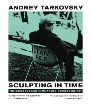 Sculpting in Time: Tarkovsky The Great Russian Filmaker Discusses His Art,Used