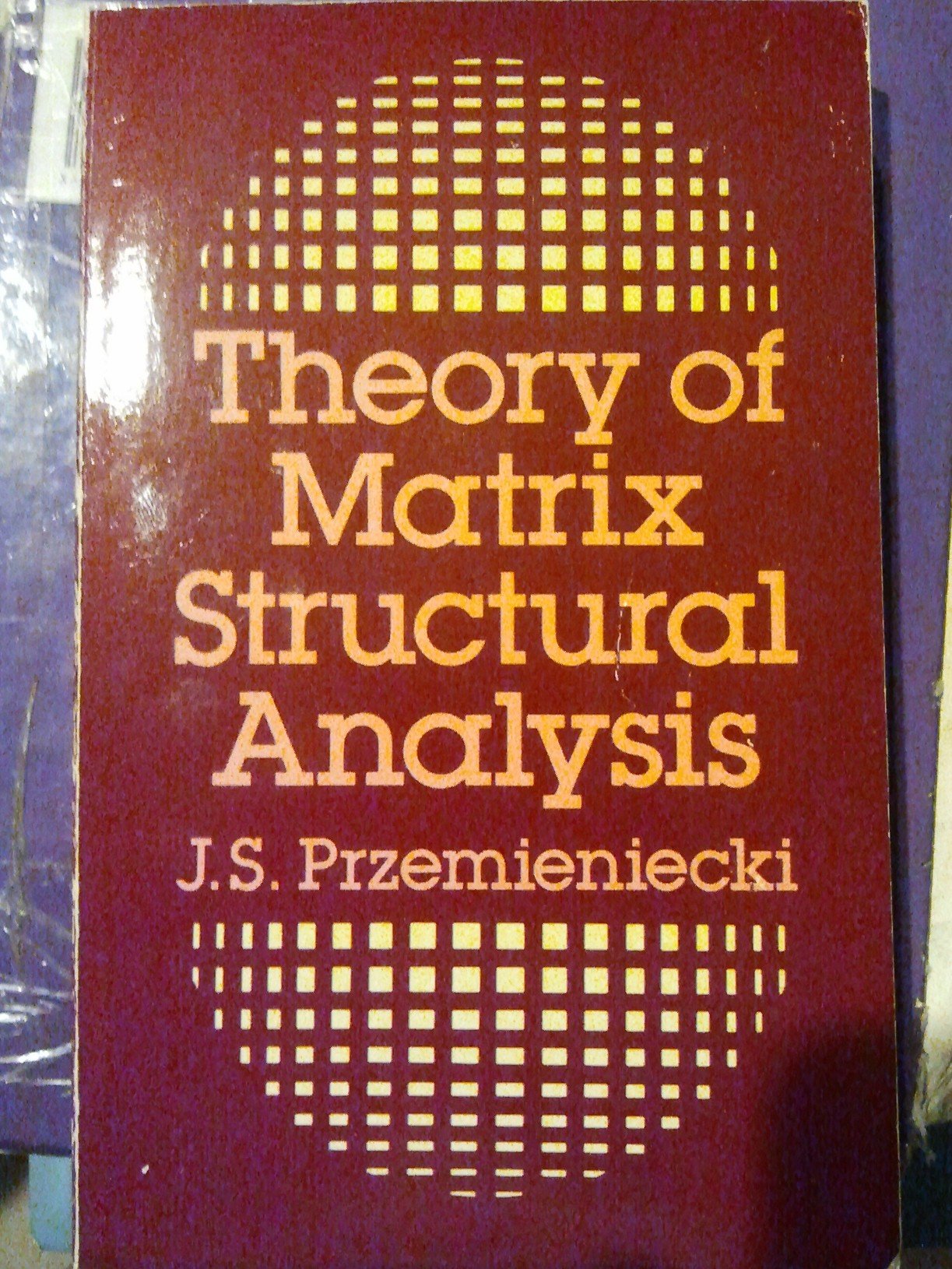 Theory of Matrix Structural Analysis (Dover Civil and Mechanical Engineering),Used