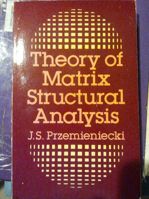 Theory of Matrix Structural Analysis (Dover Civil and Mechanical Engineering),Used