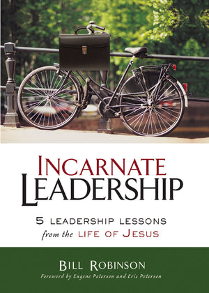 Incarnate Leadership: 5 Leadership Lessons from the Life of Jesus,Used