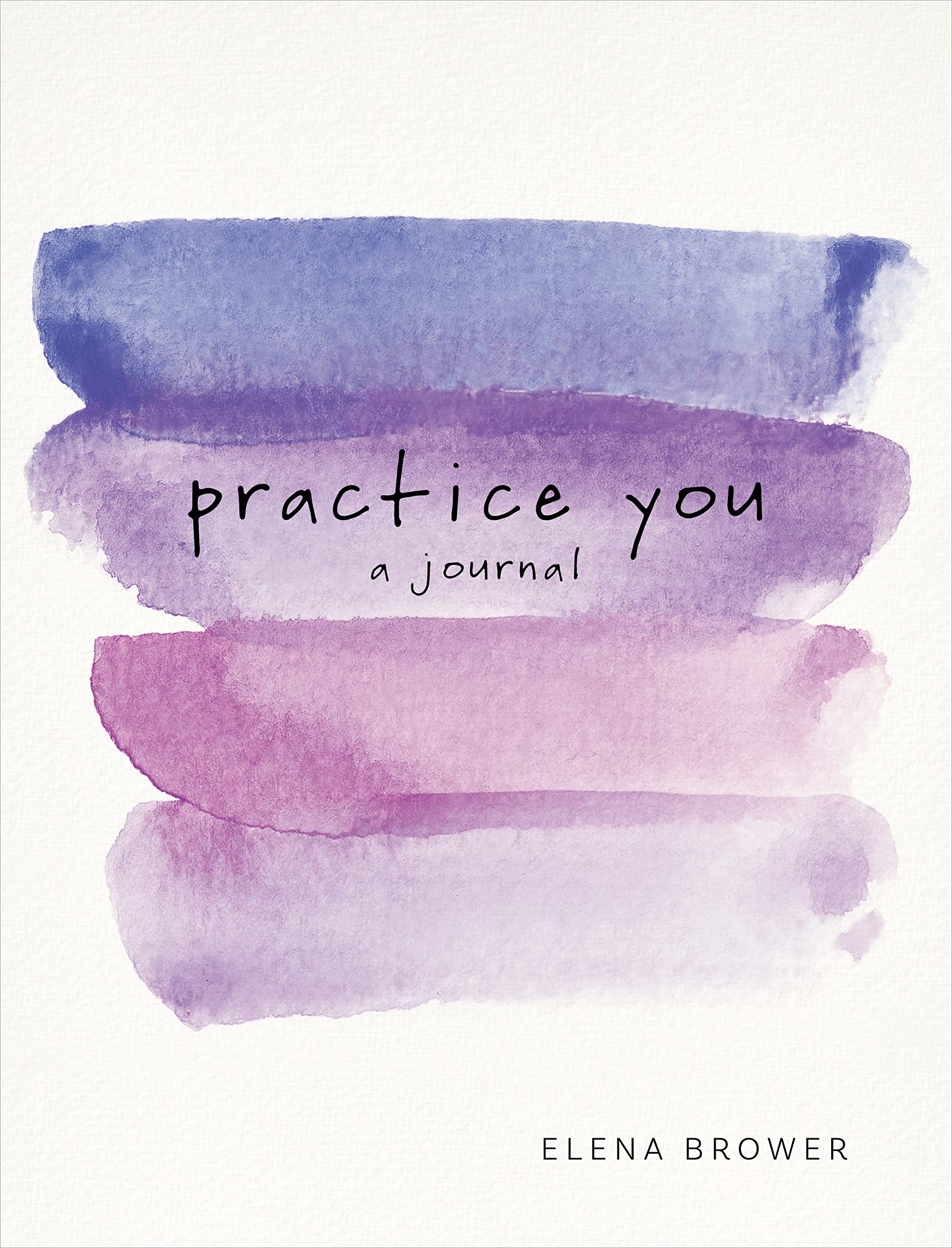 Practice You: A Journal,New