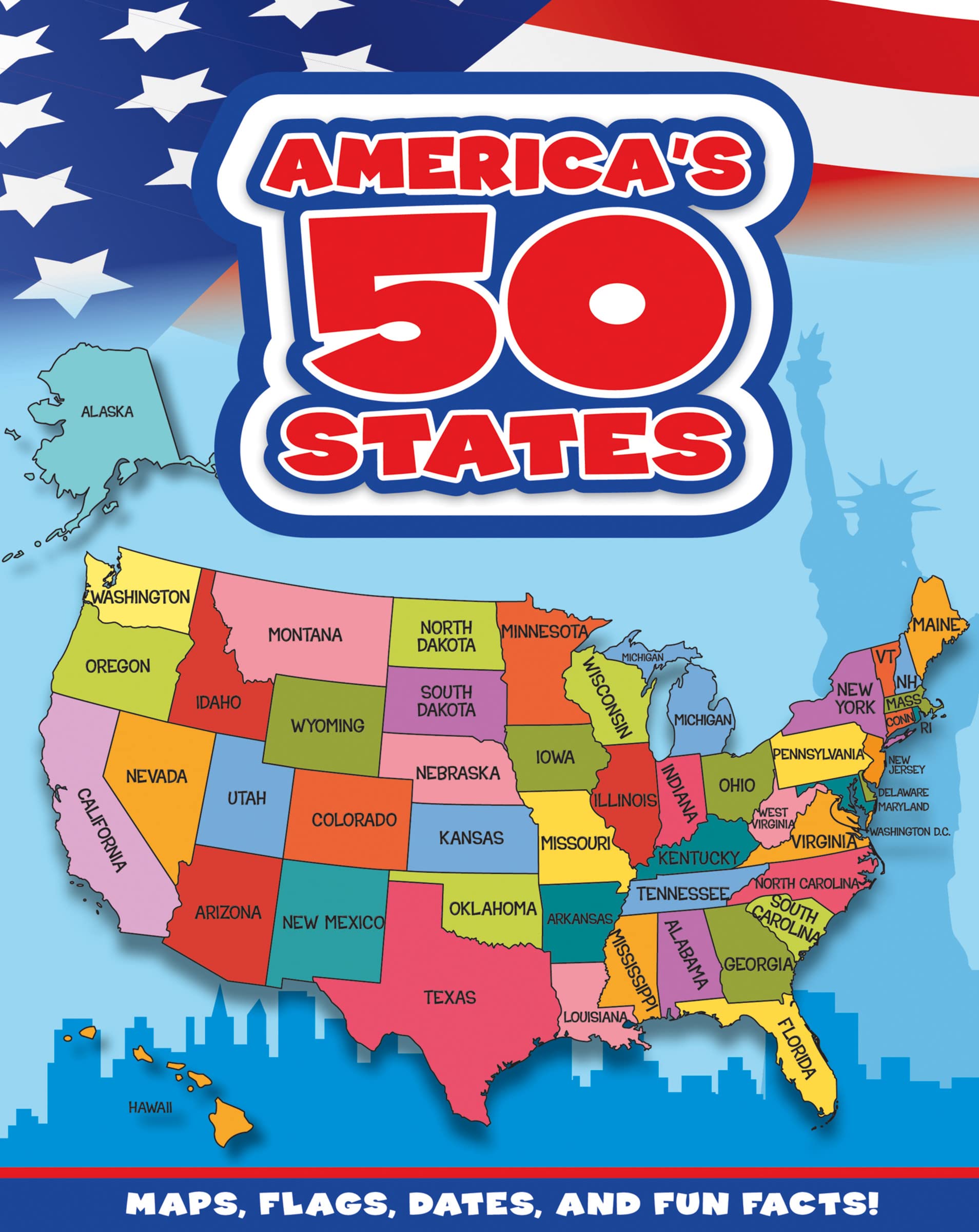 America's 50 States: Maps, Flags, Dates, and Fun Facts!,Used